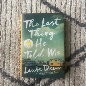 The Last Thing He Told Me by Laura Dave